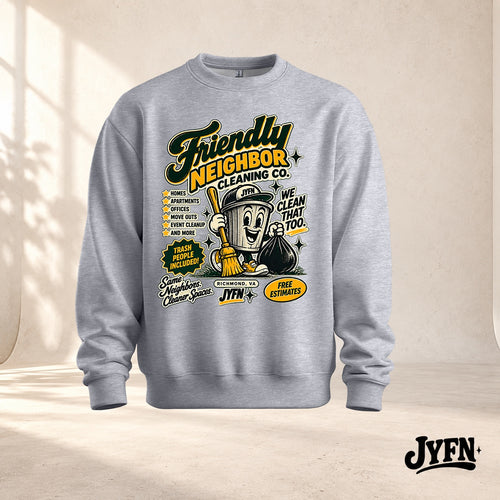 Friendly Neighbor Cleaning Co. gray crewneck sweatshirt front by JYFN