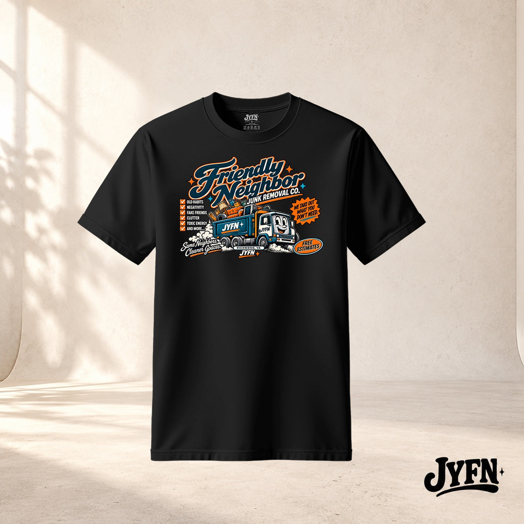 Friendly Neighbor Junk Removal Co. black T-shirt by JYFN