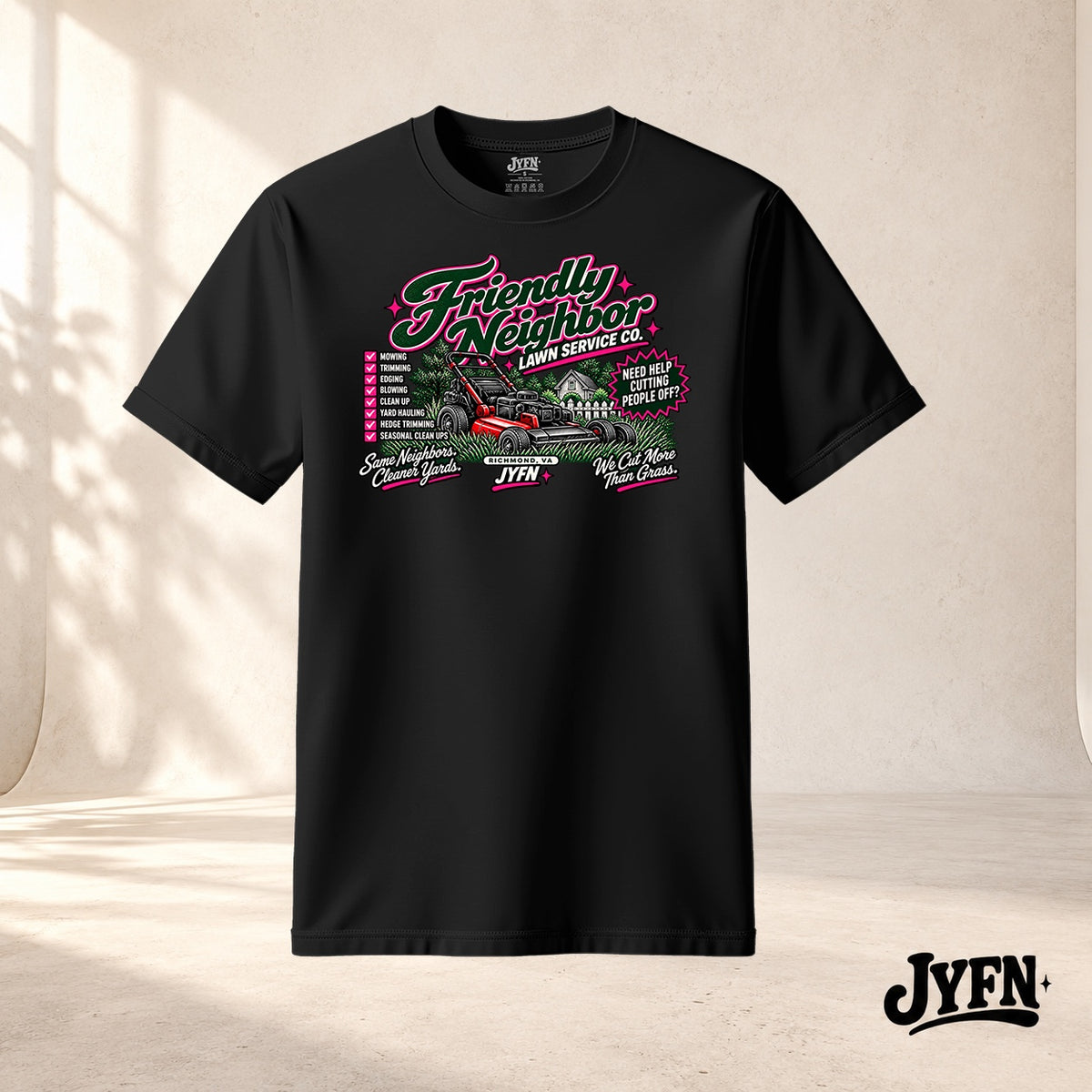 Friendly Neighbor Lawn Service Co. black T-shirt by JYFN