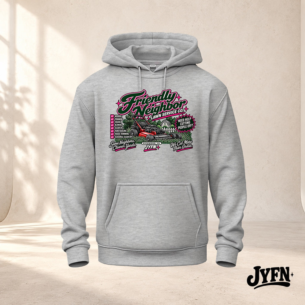 Friendly Neighbor Lawn Service Co. gray hoodie by JYFN