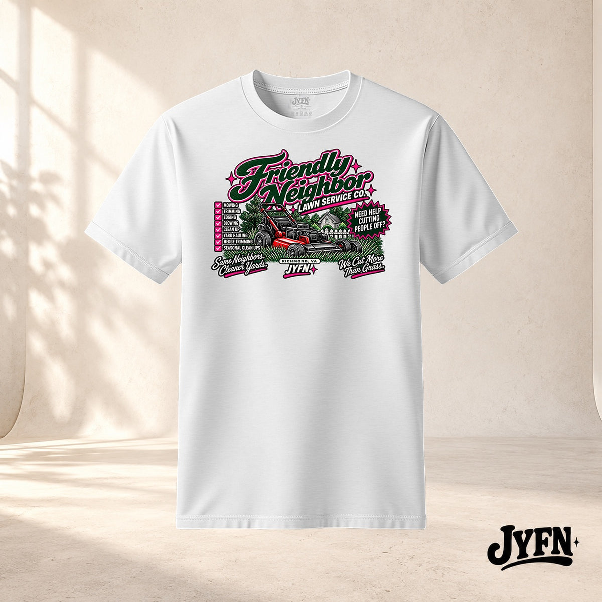 Friendly Neighbor Lawn Service Co. white T-shirt by JYFN